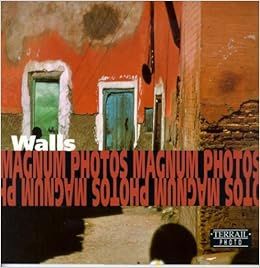 Wallsmursmauern Photographs Of Magnum Photos - 