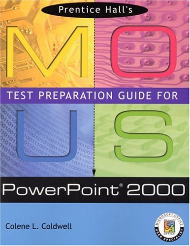 Prentice Hall MOUS Test Preparation Guide for PowerPoint 2000