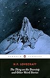 The Thing on the Doorstep and Other Weird Stories (Penguin Classics)