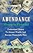 Abundance: Money is plentiful- Understand money to attract wealth an become financially free (wealth, financial freedom, success, personal finance)
