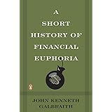 A Short History of Financial Euphoria