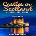 Castles in Scotland Volume II: A Travellers' Guide by