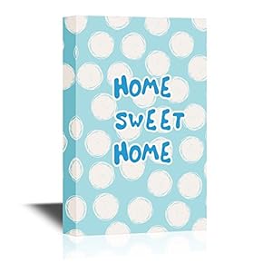 Canvas Print Art - Home Sweet Home Quotes Wall Art - Gallery Wrap Quotes Modern Home Decoration | Ready to Hang - 12x18 inches