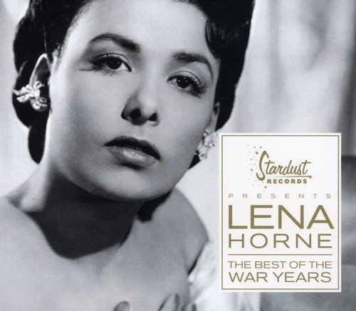Lena Horne - Best of the War Years - Zortam Music