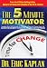 The 5 Minute Motivator: Learn the Secrets to Success, Health, and Happiness by Eric Kaplan