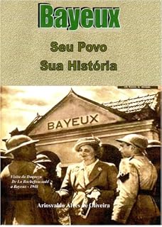 Livro Bayeux seu povo sua história
