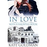 In Love With a Haunted House