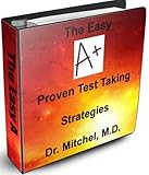The Easy A -  Proven Test Taking Strategies