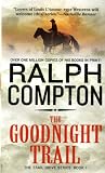 The Goodnight Trail (Trail Drive, No.1) by Ralph Compton