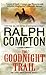 The Goodnight Trail (Trail Drive, No.1) by Ralph Compton