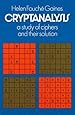 Cryptanalysis: A Study of Ciphers and Their Solution