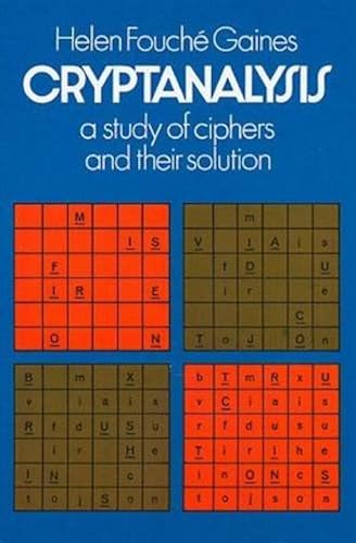 Download Cryptanalysis a Study of Ciphers and Their Solutions PDF