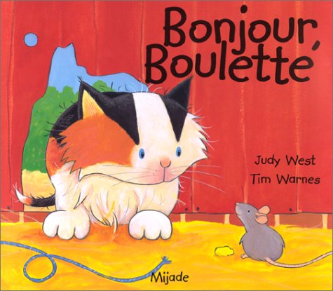 Bonjour, Boulette by Tim Warnes, Judy West