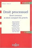 Droit processuel : Droit commun et droit comparé du procès by
