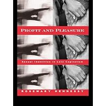 Profit and Pleasure: Sexual Identities in Late Capitalism