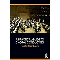 A Practical Guide to Choral Conducting book cover