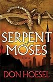 Serpent of Moses (A Jack Hawthorne Adventure Book #2)