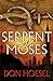 Serpent of Moses (A Jack Hawthorne Adventure Book #2) by 