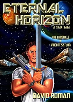 Amazon Com Eternal Horizon The Chronicle Of Vincent