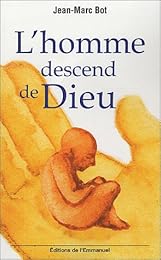 L' homme descend de Dieu
