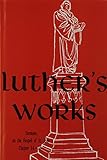 024: Luther's Works Sermons on Gospel of St. John/Chapters 14-16