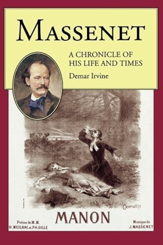 Download Massenet: A Chronicle of His Life and Times (Amadeus) (English Edition) PDF