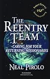 The Reentry Team: Caring for Your Returning Missionaries