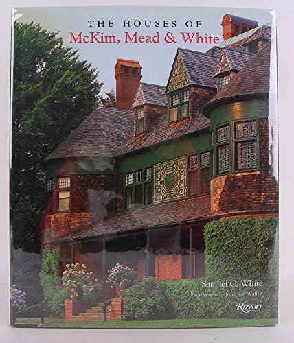 The Architecture of McKim, Mead, and White: 1879–1915: Greenberg