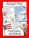 Registro de mi Turismo Interno: guia turistica de Puerto Rico con coordenadas de GPS (Spanish Edition) by Danette Carter
