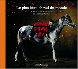 Le  plus beau cheval du monde