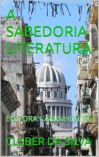 Livro A SABEDORIA LITERATURA: EDITORA CAMINHO E FÉ