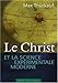 Le Christ et la science expérimentale moderne : Trois essais sur l'affranchissement des valeurs de by 