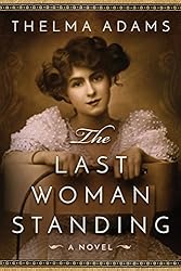 The Last Woman Standing: A Novel