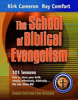 The School Of Biblical Evangelism Kindle Edition By Ray Comfort