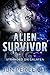 Alien Survivor: (Stranded on Galatea) An Alien SciFi Romance