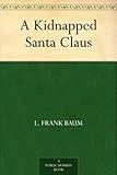 A Kidnapped Santa Claus by 