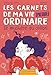 Les carnets de ma vie (presque) ordinaire, Tome 2 : Le mystère du colibri by 