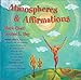 Atmospheres and Affirmations by