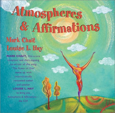 Atmospheres and Affirmations by Louise Hay