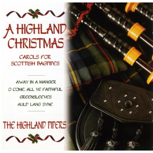 A Highland Christmas Carols For Scottish Bagpipes by Highland Bagpipes on Amazon Music