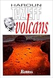 Volcans 50 ans de volcanologie by