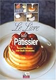 Le livre du pâtissier by 