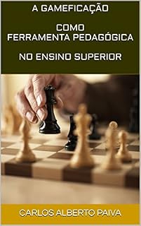 A GAMEFICAÇÃO COMO FERRAMENTA PEDAGÓGICA NO ENSINO SUPERIOR
