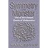 Symmetry and the Monster: The Story of One of the Greatest Quests of Mathematics