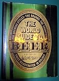 The world guide to beer: The brewing styles, the brands, the countries by 