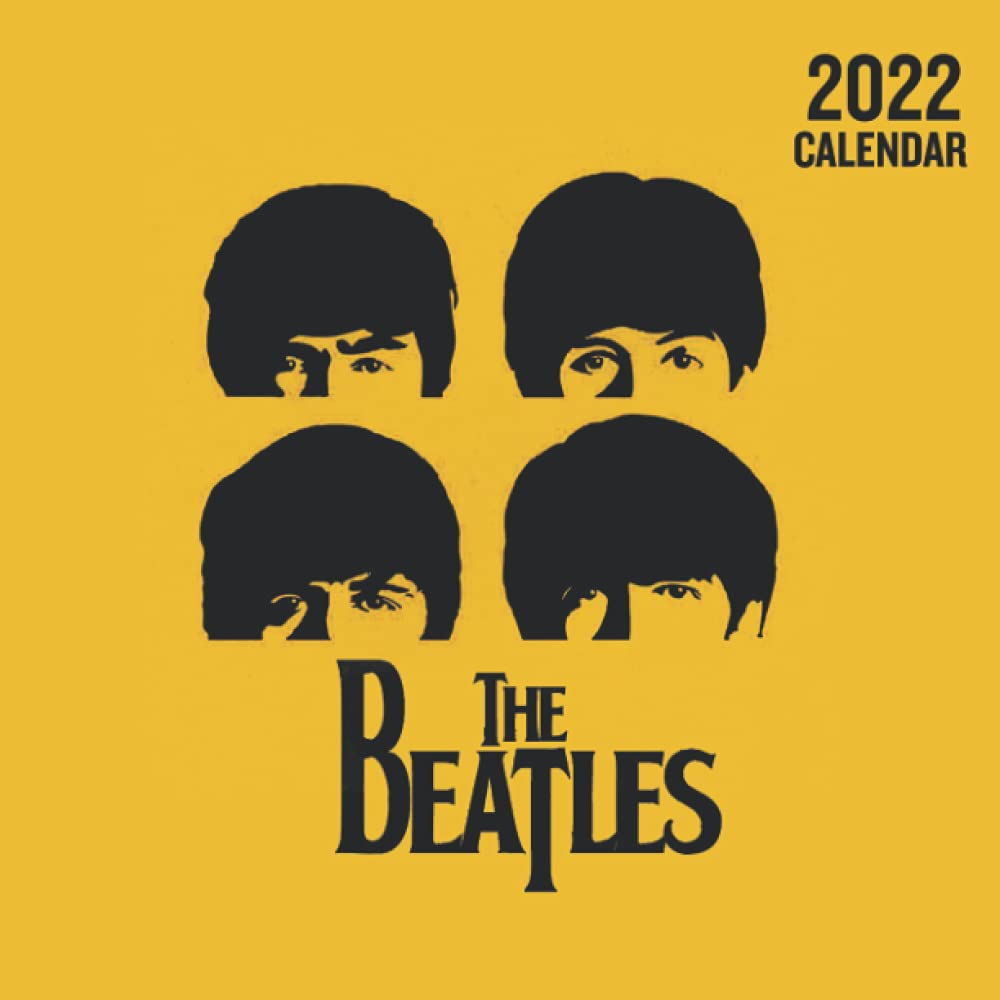 Calendrier Beatles 2023 The Beatles Calendar 2022: The Beatles Calendar 2022 For Fans! With 14  Photos The Beatles High Quality, The Beatles Calendar Planner 2022-2023:  Maryyplanner, Mary: 9798490789567: Amazon.com: Books