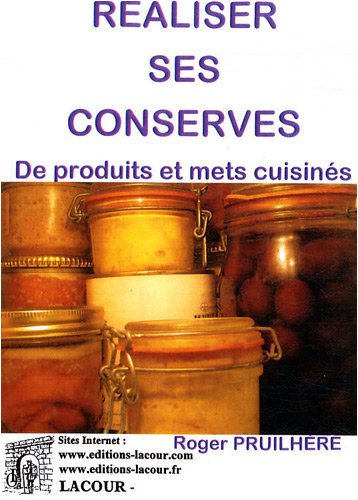 Réaliser ses conserves de produits et mets cuisinés