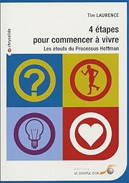 Quatre étapes pour commencer à vivre