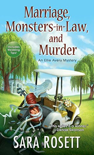 Marriage, Monsters-in-Law, and Murder (An Ellie Avery Mystery)