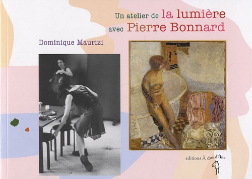 Un  atelier de la lumière avec Pierre Bonnard